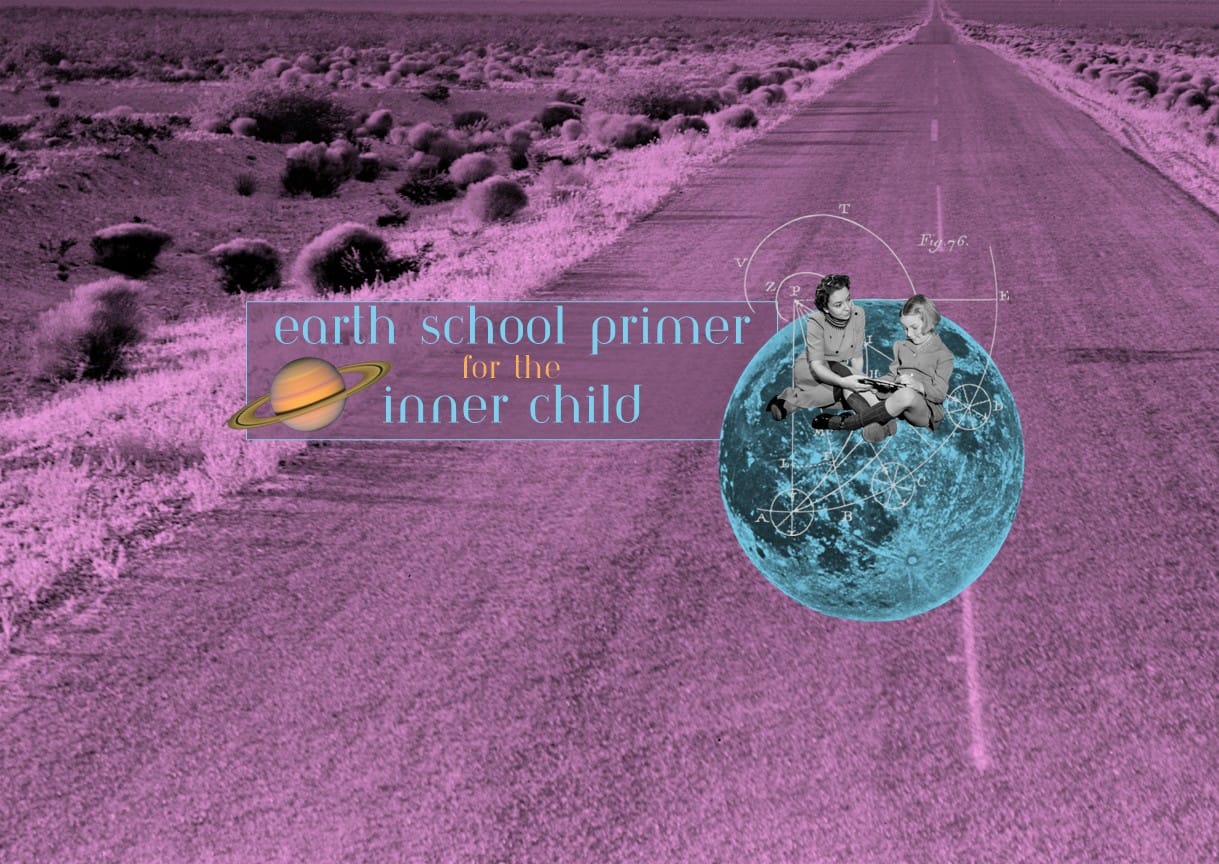 Earth School Primer for the Inner Child